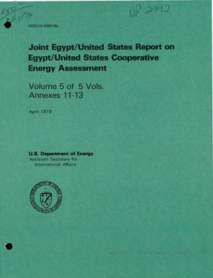 Joint Egypt/United States report on Egypt/United States cooperative energy assessment. Volume 5 of 5 Vols. Annexes 11--13