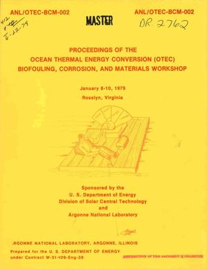 Proceedings of the Ocean Thermal Energy Conversion (OTEC) Biofouling, Corrosion, and Materials Workshop, January 8-10, 1979, Rosslyn, Virginia
