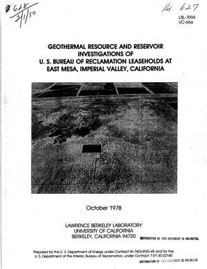 Geothermal Resource and Reservoir Investigations of U. S. Bureau of Reclamation Leaseholds at East Mesa, Imperial Valley, California