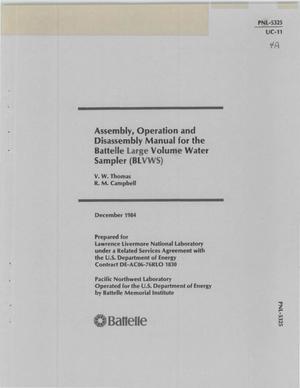 Assembly, operation and disassembly manual for the Battelle Large Volume Water Sampler (BLVWS)