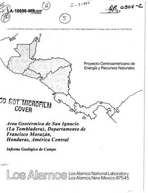 San Ignacio (La Tembladera) geothermal site, Departamento de Francisco Morazan, Honduras, Central America: Geological field report