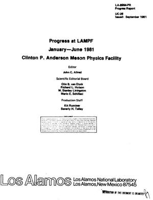Progress at LAMPF: Clinton P. Anderson Meson Physics Facility. Progress report, January-June 1981