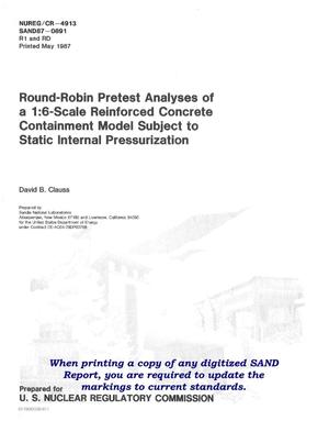 Round-robin pretest analyses of a 1:6-scale reinforced concrete containment model subject to static internal pressurization