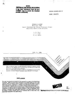 Metal finishing and vacuum processes groups, Materials Fabrication Division progress report, March-May 1984