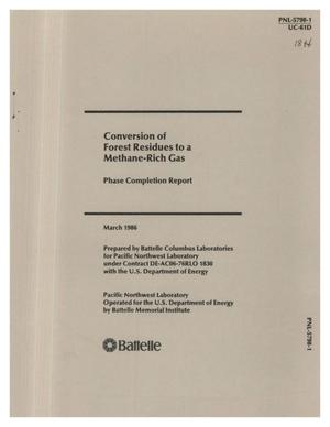 Conversion of forest residues to a methane-rich gas. Phase completion report