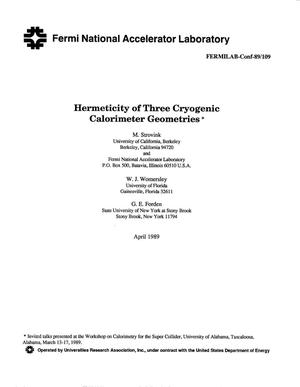 Hermeticity of three cryogenic calorimeter geometries