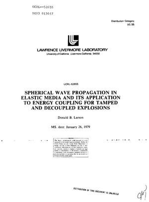 Spherical wave propagation in elastic media and its application to energy coupling for tamped and decoupled explosions