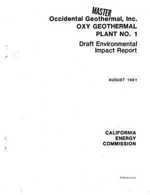 Occidental Geothermal, Inc. , Oxy Geothermal Power Plant No. 1: draft environmental impact report