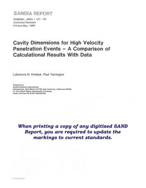 Cavity dimensions for high velocity penetration events: A comparison of calculational results with data