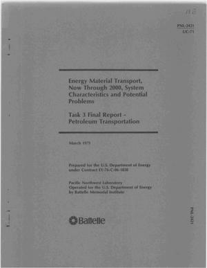 Energy material transport, now through 2000, system characteristics and potential problems. Task 3. Final report - petroleum transportation