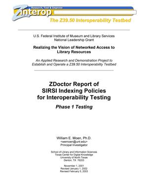 ZDoctor Report of SIRSI Indexing Policies for Interoperability Testing: Phase 1 Testing