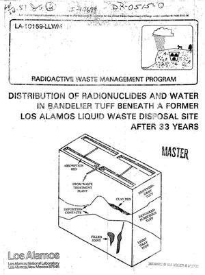 Distribution of radionuclides and water in Bandelier Tuff beneath a former Los Alamos liquid waste disposal site after 33 years