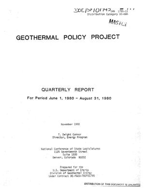 Geothermal policy project. Quarterly report, June 1-August 31, 1980