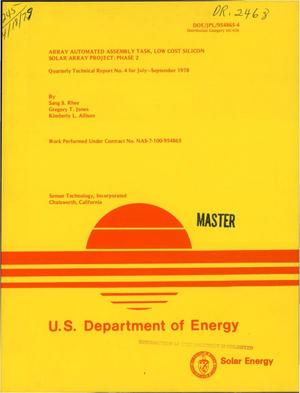 Array Automated Assembly Task, Low Cost Silicon Solar Array Project: Phase 2. Quarterly technical report No. 4 for July--September 1978