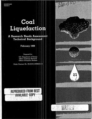 Coal liquefaction: A research and development needs assessment: Final report, Volume 2