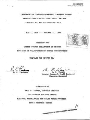 Baseline Gas Turbine Development Program. Twenty-Third Combined Quarterly Progress Report, May 1, 1978--January 31, 1979