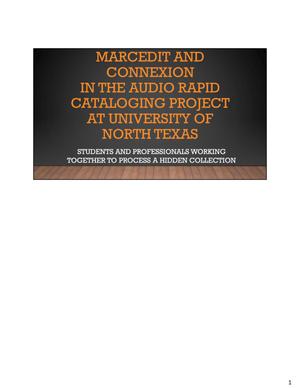Primary view of object titled 'Marcedit and Connexion in the Audio Rapid Cataloging Project at University of North Texas'.