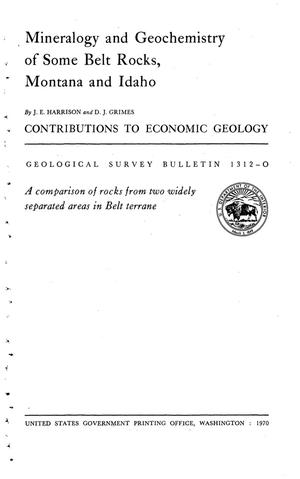 Mineralogy and Geochemistry of Some Belt Rocks, Montana and Idaho