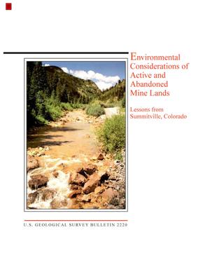 Environmental Considerations of Active and Abandoned Mine Lands: Lessons from Summitville, Colorado