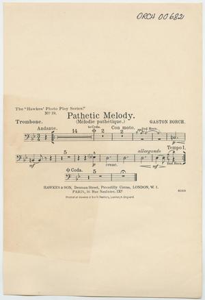 Primary view of object titled 'Pathetic Melody: Trombone Part'.