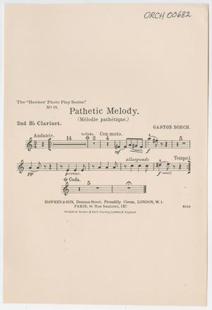 Primary view of object titled 'Pathetic Melody: Clarinet 2 in B♭ Part'.