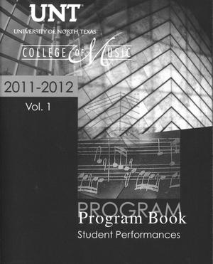 Primary view of object titled 'College of Music Program Book 2011-2012: Student Performances, Volume 1'.