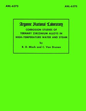 Corrosion Studies of Ternary Zirconium Alloys in High-Temperature Water and Steam