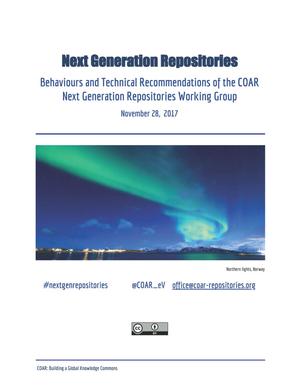 Next Generation Repositories: Behaviours and Technical Recommendations of the COAR Next Generation Repositories Working Group
