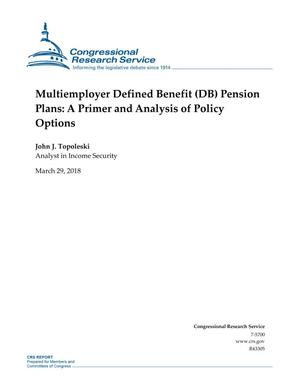 Multiemployer Defined Benefit (DB) Pension Plans: A Primer and Analysis of Policy Options