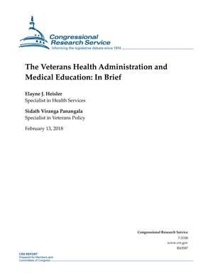 The Veterans Health Administration and Medical Education: In Brief