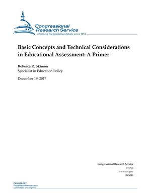 Basic Concepts and Technical Considerations in Educational Assessment: A Primer