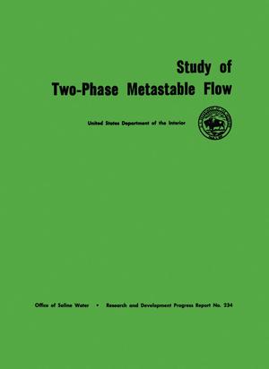 Primary view of object titled 'Study of Two-Phase Metastable Flow'.