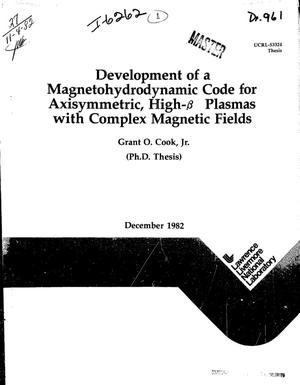 Development of a magnetohydrodynamic code for axisymmetric, high-. beta. plasmas with complex magnetic fields