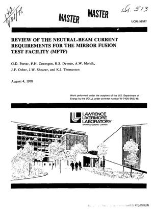 Review of the neutral-beam current requirements for the Mirror Fusion Test Facility (MFTF)