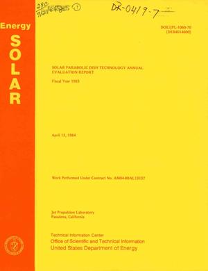 Solar parabolic dish technology annual evaluation report. Fiscal year 1983
