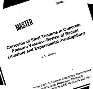 Corrosion of steel tendons in concrete pressure vessels: review of recent literature and experimental investigations