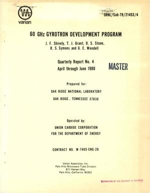 60 GHz gyrotron development program. Quarterly report No. 4, April-June 1980