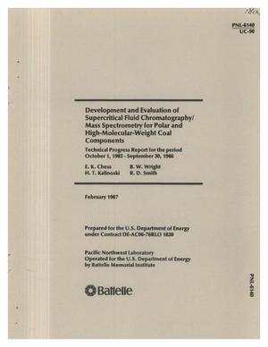 Development and evaluation of supercritical fluid chromatography/mass spectrometry for polar and high-molecular-weight coal components: Technical progress report for the period October 1, 1985 - September 30, 1986