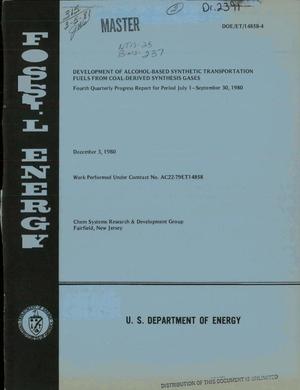 Primary view of object titled 'Development of Alcohol-Based Synthetic Transportation Fuels From Coal-Derived Synthesis Gases. Fourth Quarterly Progress Report, July 1-September 30, 1980'.