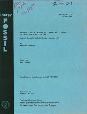 Investigation of the geokinetics horizontal in situ oil shale retorting process. Quarterly report, October, November, December 1983