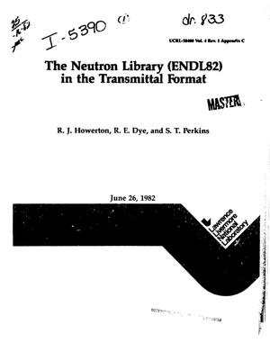 Neutron Library (ENDL82) in the transmittal format