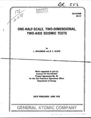 One-half-scale, two-imensional, two-axis seismic tests. [HTGR]