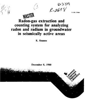 Radon-gas extraction and counting system for analyzing radon and radium in groundwater in seismically active areas