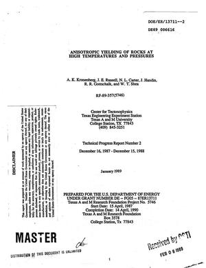 Anisotropic yielding of rocks at high temperatures and pressures: Technical progress report No. 2, 16 December 1987--15 December 1988