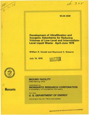 Development of ultrafiltration and inorganic adsorbents for reducing volumes of low-level and intermediate-level liquid waste, April--June 1978