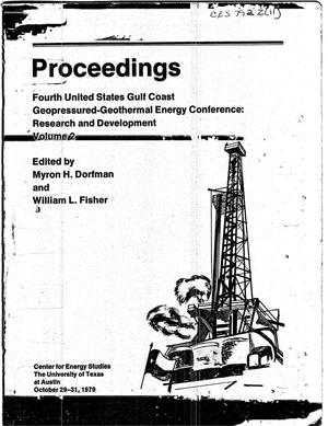 Fourth United States Gulf Coast geopressured-geothermal energy conference: research and development. Vol.2