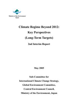 Climate Regime Beyond 2012: Key Perspectives ([Japan] Long-Term Targets) 2nd Interim Report