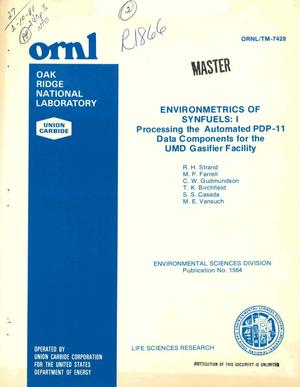Environmetrics of synfuels. I. Processing the automated PDP-11 data components for the UMD gasifier facility