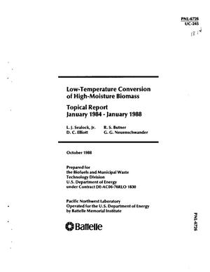 Low-temperature conversion of high-moisture biomass: Topical report, January 1984--January 1988