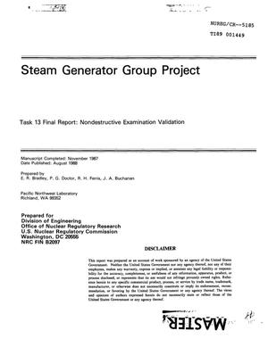 Steam generator group project: Task 13 final report: Nondestructive examination validation